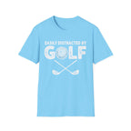 Easily Distracted By Golf T-Shirt