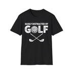 Easily Distracted By Golf T-Shirt